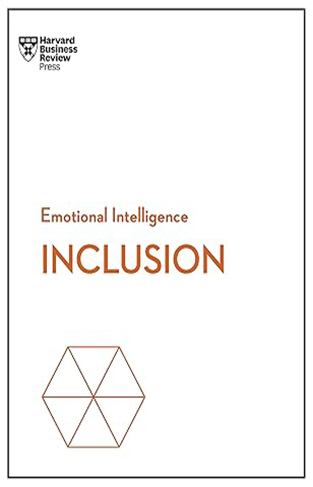 Inclusion (HBR Emotional Intelligence Series)